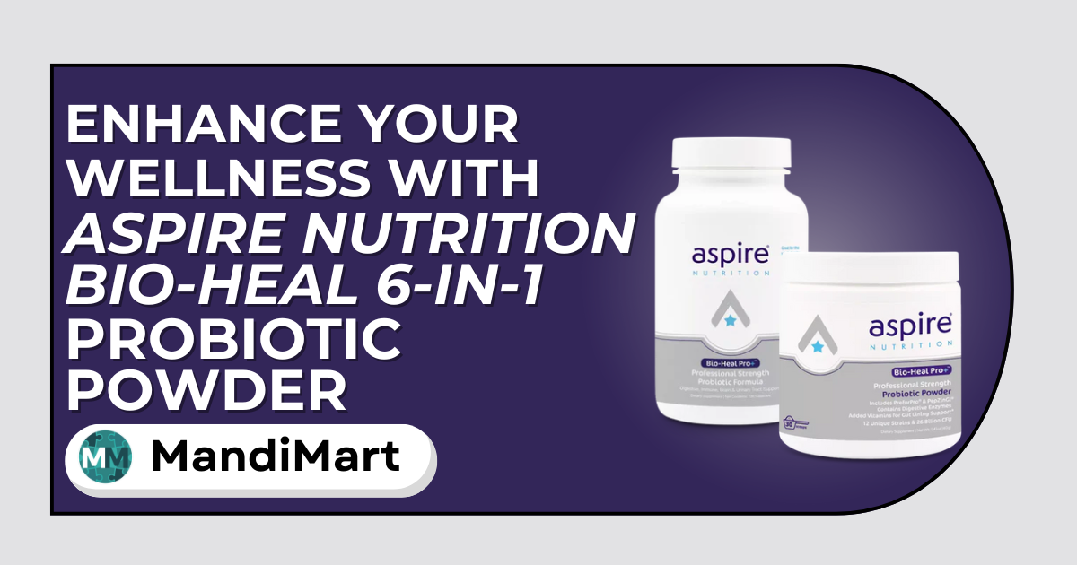 Enhance Your Wellness with Aspire Nutrition Bio-Heal 6-in-1 Probiotic Powder