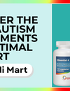 Discover the Right Autism Supplements for Optimal Support