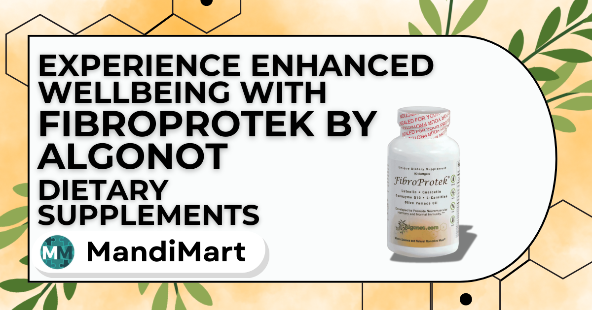 Experience Enhanced Wellbeing with FibroProtek by Algonot Dietary Supplements
