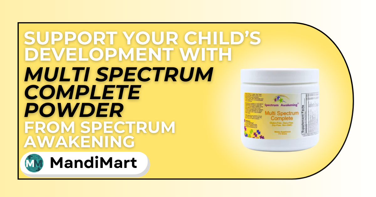 Support Your Child’s Development with Multi Spectrum Complete Powder from Spectrum Awakening